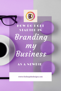 Branding business as a Newbie