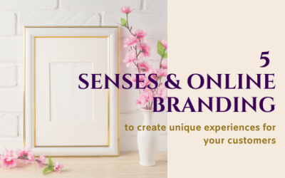 5 Senses That Will Help You With Your Online Branding